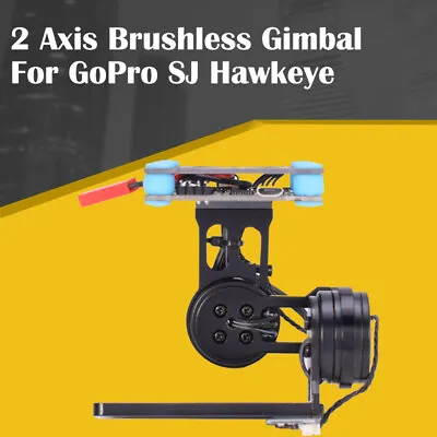 2 Axis Brushless Gimbal Stabilizer For GoPro SJ Hawkeye Cheerson FPV Spare Parts • $45.95