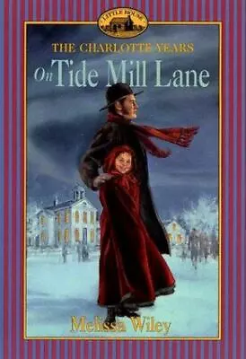 On Tide Mill Lane By Wiley Melissa • $30.08