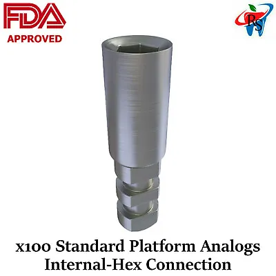 100x Dental Lab Fixture Standard Platform Analogs Int Hex • $649.90