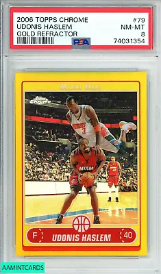 2006 Topps Chrome Udonis Haslem #79 Gold Refractor 3 Of 25 Pop 2! Psa 8 Nm-mt • $159.99