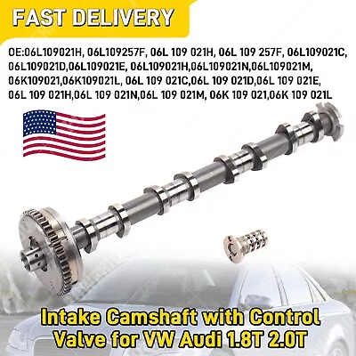 06K109021 OEM Intake Camshaft With Control Valve For VW Audi 1.8T 2.0T • $159