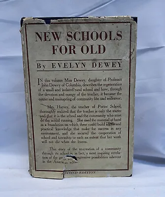 New Schools For Old By Evelyn Dewey Second Edition May 1919 Hard Cover Antique • $35.99