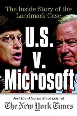 U. S. Vs. Microsoft : The Inside Story Of The Landmark Case Hardc • $4.50