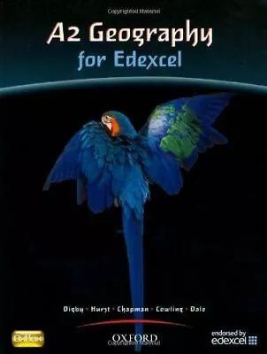 A2 Geography For Edexcel Student Book Bob DigbyHurstDale9780199134830paperback • £3.78