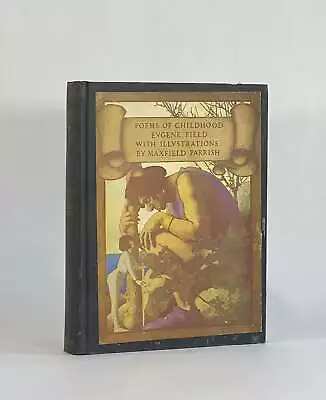 Eugene | Field Maxfield Parrish / POEMS OF CHILDHOOD 1922 • $45.50