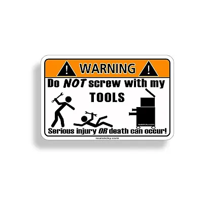 Funny Tool Warning Sticker Toolbox Garage Shop Wall Car Vehicle Mechanic Decal • $2.89