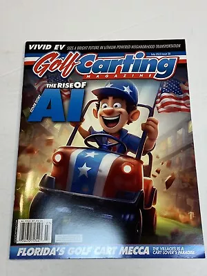 Golf Carting Magazine The Villages Florida Mecca Vivid EV Rise Of AI July 7 2023 • $9.99