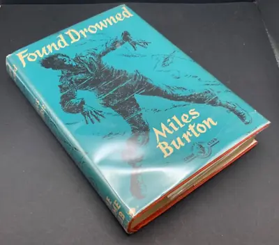 Found Drowned By Miles Burton 1956 • $300