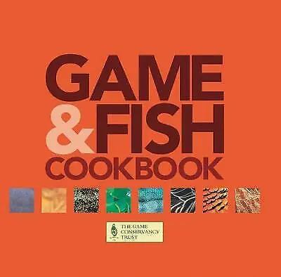 Game & Fish Cookbook: Value Guaranteed From EBay’s Biggest Seller! • £3.14