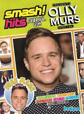 Smash Hits Olly Murs Annual 2014 By Pedigree Books Ltd Book The Cheap Fast Free • £3.49