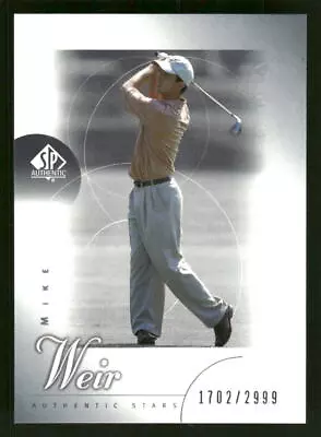 2001 SP Authentic Mike Weir RCSN Rookie #50 Card #/2999 • $5.99