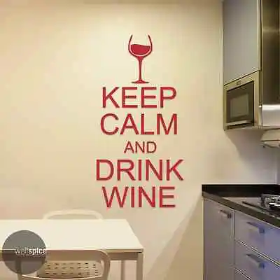 Keep Calm And Drink Wine Vinyl Wall Decal Sticker • £53