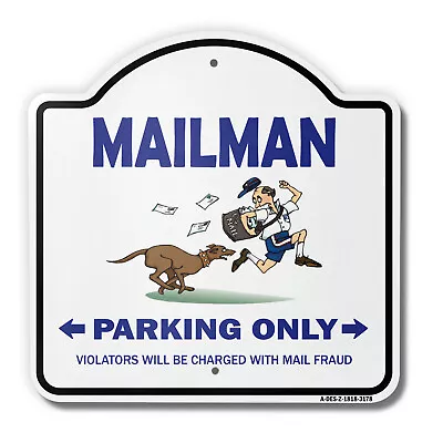 I'm The Mailman 18  X 18  Heavy-Gauge Aluminum Architectural Sign • $43.99