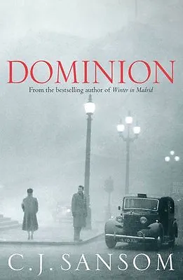 Dominion By C. J. Sansom. 9780230770348 • £3.43