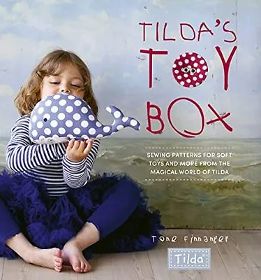 Tilda's Toy Box: Sewing Patterns For Soft Toys And More From The Magical Worl... • $20.62