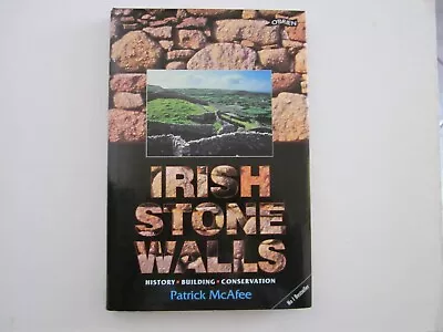 IRISH STONE WALLS - History - Building - Conservation - PATRICK McAFEE  Hardback • $59