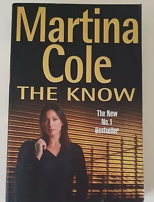 The Know By Martina Cole - Large Paperback - Free Postage • $13.49