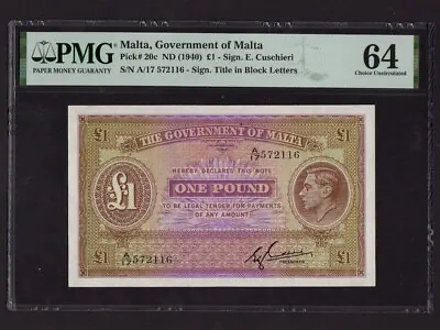 Malta:P-20c1 Pound1940 * King George VI * PMG Ch. UNC 64 * • $199