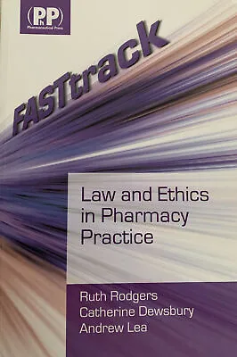 £12 • Buy FASTtrack: Law And Ethics In Pharmacy Practice By Mr Andrew Lea, Catherine...