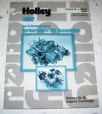 Holley 1997 Catalog  New And Reman Carburetors And Tbi 240 Pages 4 Pics • $20