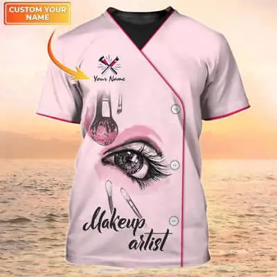 Makeup Artist Personalized 3D T-SHIRT US SIZE ALL OVER PRINT FATHER DAY GIFT • $24.46