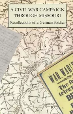 A Civil War Campaign Through Missouri • $15.37