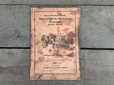 Vintage 1937 McCORMICK-DEERING W-30 Tractor Original Instruction Book IHC USA • $42.10