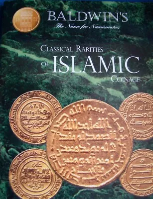 290BALDW) BALDWIN'S Auction Catalog Of CLASSICAL RARITIES OF ISLAMIC COINAGE • $75