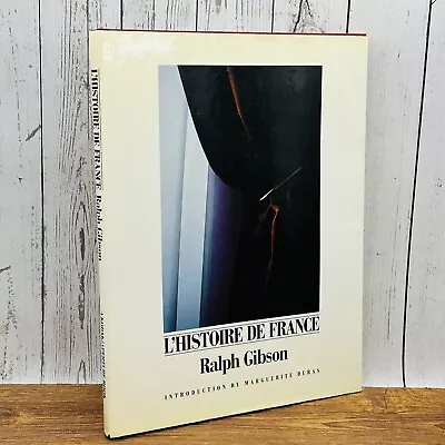 L' Histoire De France By Ralph Gibson History Of France In Photographs HC DJ • $29.99