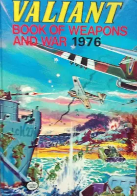 Valiant Book Of Weapons And War 1976 • £9.50
