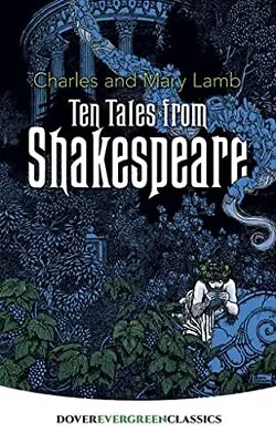 Ten Tales From Shakespeare (Evergreen... Lamb Charles • £3.49