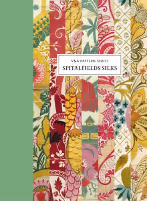 VA Pattern: Spitalfields Silk - Hardcover By Thunder Moira - GOOD • $10.28