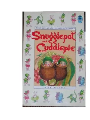 (The Complete Adventures Of) Snugglepot And Cuddlepie... By Gibbs May Paperback • £9.50