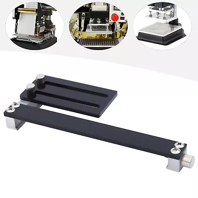  Positioning Slider Fixture For Hot Foil Embossing Machine Adjustable Lockable  • $7.61