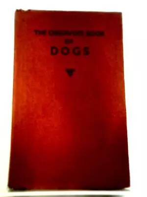 The Observer's Book Of Dogs (Clifford L. B. Hubbard - ) (ID:43570) • £8.30