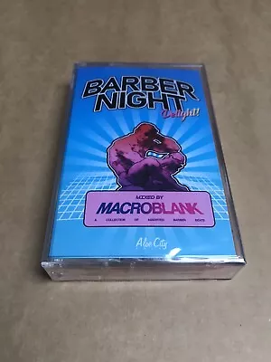 £65 • Buy Macroblank - Barber Night Delight Mix Cassette. New And Sealed. VAPORWAVE