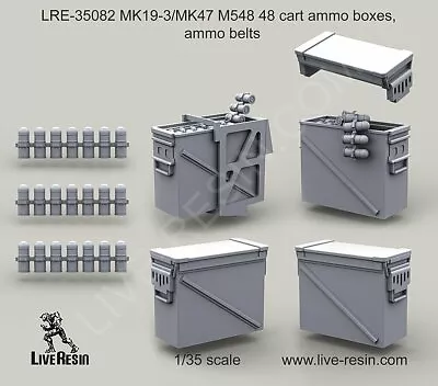 Live Resin LR-35082 1/35 MK-19-3/MK-47 M548 48 Cart Ammo Boxes Ammo Belts • $11.39