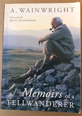 Memoirs Of A Fellwanderer. A Wainwright. PB. Frances Lincoln Circa 2003. • £1.99