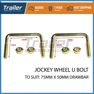 2X JOCKEY WHEEL U Bolts 75mm Width 50mm Arm Long Square DRAW BAR. ZINC FINISH • $18.65