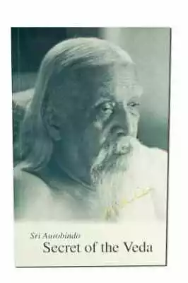 Secret Of The Veda New U.S. Edition - Paperback By Aurobindo Sri - Acceptable • $13.08