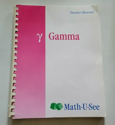 Math U See Gamma Teacher Manual • $6.95
