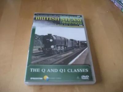 £3.75 • Buy Nbr 69 British Steam Railways Dvd - The Q And 1q Classes