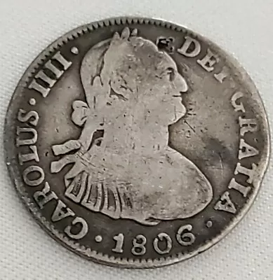 1806 Mexico Colonial  8 Reales Carolus IIII Silver Coin 13.0g • $92