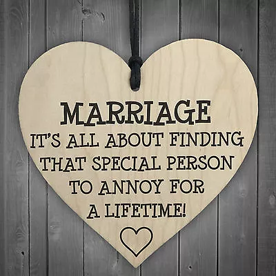 Marriage Is A Special Person To Annoy Novelty Wooden Hanging Heart Love Plaque • £3.99