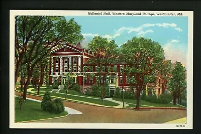 Maryland MD Postcard Westminster Maryland College McDaniel Hall Linen Teich • $3.49
