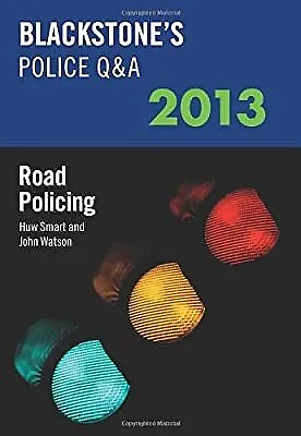 £6.14 • Buy Blackstones Police Q&A: Road Policing 2013 (Blackstones Police Manuals), Wat
