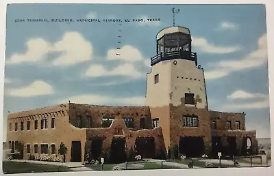 Vintage Terminal Building Municipal Airport El Paso Texas Linen Postcard • $3.45