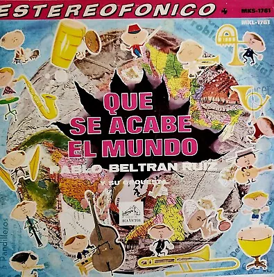 “Tejano Tex-Mex Latin  “Pablo Beltran Ruiz”  “Que Se Acabe El Mundo”  Rare LP  • $10