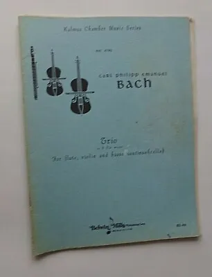 C.P.E. BACH TRIO IN B FLAT MAJOR For Flute Violin And Cello  KALMUS  4792 • $115.99