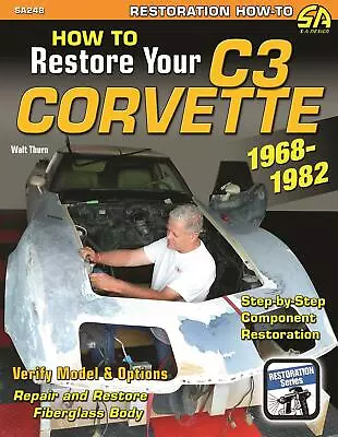 SA248 How To Restore Your C3 Corvette 1968-1982 Suspension Engine Interior Paint • $30.99